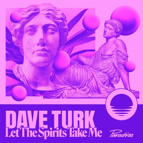 Dave Turk - Let The Spirits Take Me [PDS002]